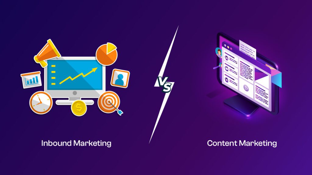 Inbound Marketing Vs Content Marketing: Which Is More Effective For Business?