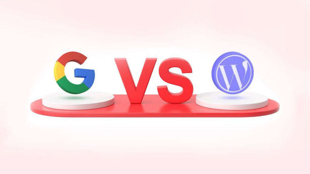 WordPress Vs Google Sites Key Features Comparison